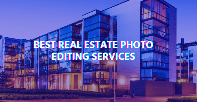 Best Real Estate Photo Editing Services: Enhancing Your Visuals with ClipandTouch